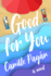 Good for You: a Novel