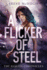 A Flicker of Steel (the Avalon Chronicles)