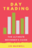 Day Trading: The Ultimate Beginner's Guide