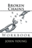 Broken Chains: Workbook