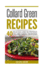 Collard Green Recipes: 40 Delicious and Nutritious Collard Green Creations!
