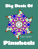 Big Book Of Pinwheels: Adult Coloring Book For Relaxation