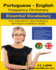 Portuguese English Frequency Dictionary-Essential Vocabulary: 2500 Most Used Words & 487 Most Common Verbs