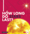 How Long Do Stars Last? (How Long Does It Take? )