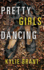 Pretty Girls Dancing (Audio Cd)