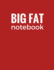 Big Fat Notebook (300 Pages): Brick Red, Large Ruled Notebook, Journal, Diary (8.5 X 11 Inches) (Daily Notebook)