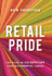 Retail Pride the Guide to Celebrating Your Accidental Career