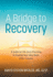 A Bridge to Recovery: A Guide to Life Care Planning & Finding Your Way Back After Trauma