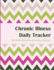 Chronic Illness Daily Tracker-6 Week: 6 Week Symptom & Activity Journal-Watermelon Chevron