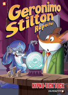 Geronimo Stilton Reporter #8: Hypno Tick-Tock (8) (Geronimo Stilton Reporter Graphic Novels)