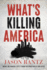 What's Killing America Format: Hardback