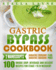 Gastric Bypass Cookbook: Fluid and Puree-2 Manuscripts-100 Unique Soup, Beverage, Smoothies and Puree Recipes for Fluid, Puree and Soft Foo