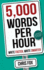 5, 000 Words Per Hour: Write Faster, Write Smarter (Volume 1)