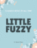 Little Fuzzy