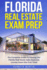 Florida Real Estate Exam Prep: The Complete Guide to Passing the Florida Real Estate Sales Associate License Exam the First Time!