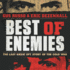 Best of Enemies: the Last Great Spy Story of the Cold War