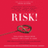 Risk! : True Stories People Never Thought They'D Dare to Share