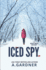 Iced Spy (Bison Creek Mysteries)