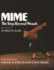 Mime: the Step Beyond Words for the Actors of Dance & Drama