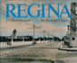 Regina: an Illustrated History