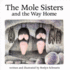 The Mole Sisters and the Way Home