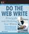 Do the Web Write: Writing and Marketing Your Website [With Cdrom]