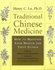 Traditional Chinese Medicine; an Authoritative and Comprehensive Guide