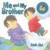 Me and My Brother (a Ruth Ohi Picture Book)