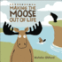 Making the Moose Out of Life (Life in the Wild)