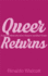 Queer Returns: Essays on Multiculturalism, Diaspora, and Black Studies