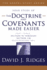 The Doctrine and Covenants Made Easier: Sections 94-138: Official Declaration-1, Official Declaration-2