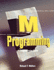 M Programming: a Comprehensive Guide
