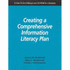 Creating a Comprehensive Information Literacy Plan: a How-to-Do-It Manual and Cd-Rom for Librarians (How-to-Do-It Manuals for Libraries, No. 150. )