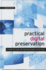 Practical Digital Preservation for Smaller Organizations