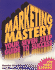 Marketing Mastery: Your Seven Step Guide to Success (Psi Successful Business Library)