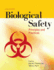 Biological Safety: Principles and Practices (Biological Safety (Formerly Laboratory Safety))