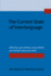 The Current State of Interlanguage: Studies in Honor of William E. Rutherford