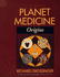Planet Medicine: Origins, Revised Edition