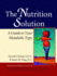 The Nutrition Solution: a Guide to Your Metabolic Type