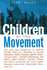 Children of the Movement: the Sons and Daughters of Martin Luther King Jr., Malcolm X, Elijah Muhammad, George Wallace, Andrew Young, Julian Bon