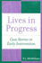 Lives in Progress: Case Stories in Early Intervention