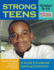 Strong Teens-Grades 9-12: a Social and Emotional Learning Curriculum (Strong Kids Curricula)