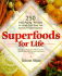 Superfoods for Life: 250 Anti-Aging Recipes for Foods That Keep You Feeling Fit and Fabulous