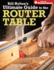 Bill Hylton's Ultimate Guide to the Router Table Popular Woodworking