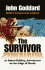 The Survivor: 21 Spine-Chilling Adventures on the Edge of Death