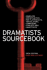 Dramatists Sourcebook: Complete Opportunities for Playwrights, Translators, Composers, Lyricists and Librettists