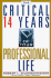 The Critical 14 Years of Your Professional Life