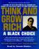 Think and Grow Rich: a Black Choice