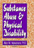 Substance Abuse and Physical Disability (Haworth Addictions Treatment) Carruth, Bruce