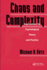 Chaos And Complexity: Implications For Psychological Theory And Practice